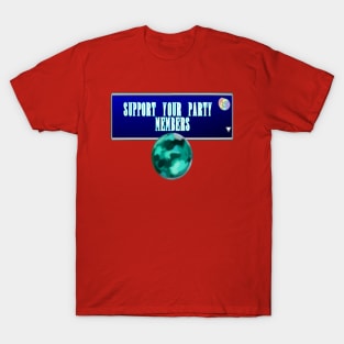 Support your Party Members! T-Shirt